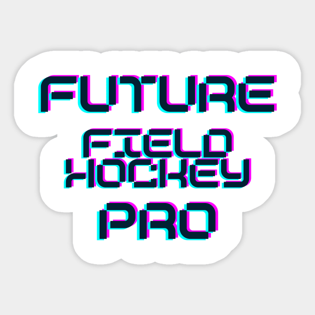 Future field hockey pro Sticker by RetroTSquad